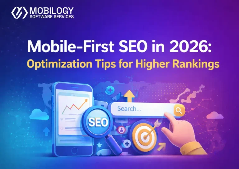 Mobile-First SEO in 2026: Optimization Tips for Higher Rankings