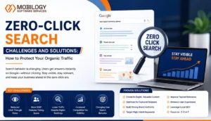 Zero-Click Search Challenges and Solutions: How to Protect Your Organic Traffic
